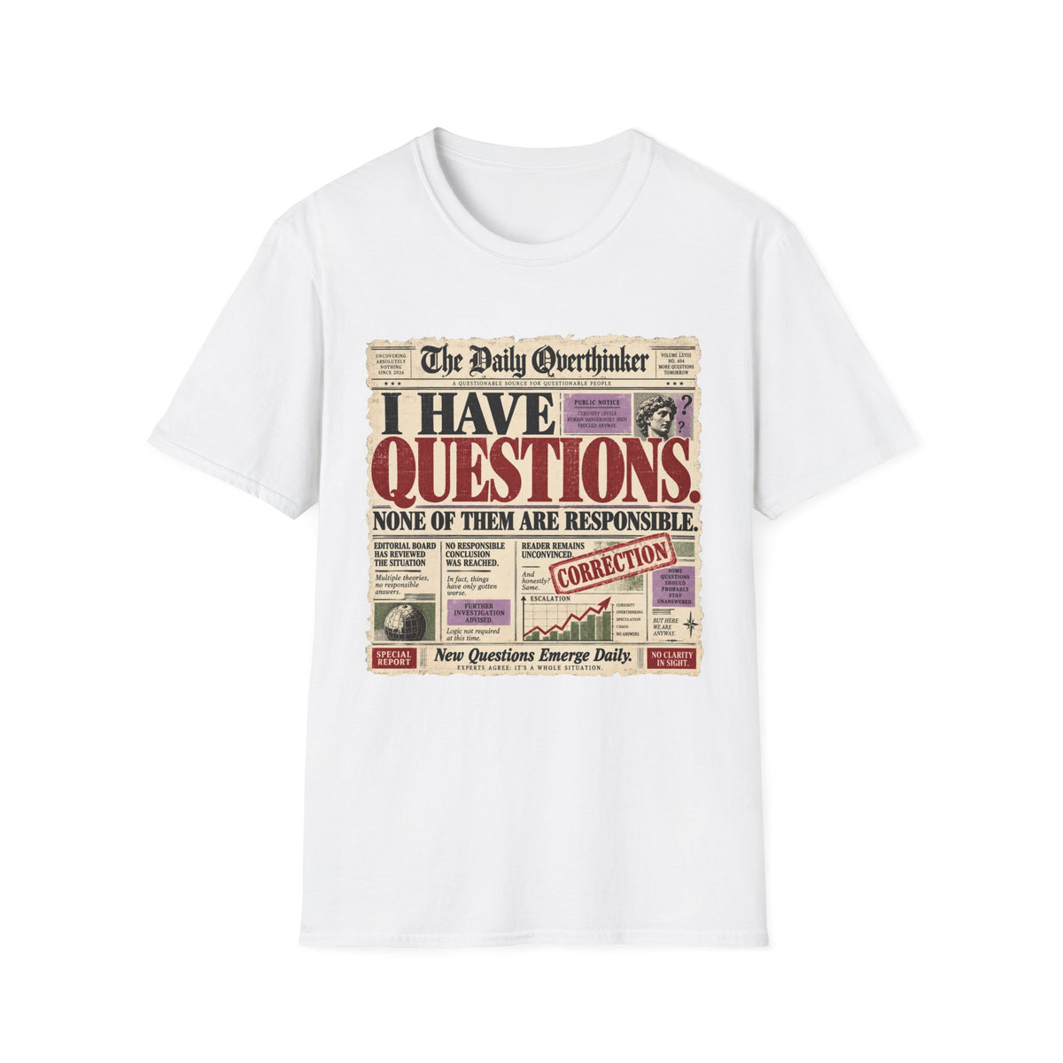 I Have Questions T-Shirt