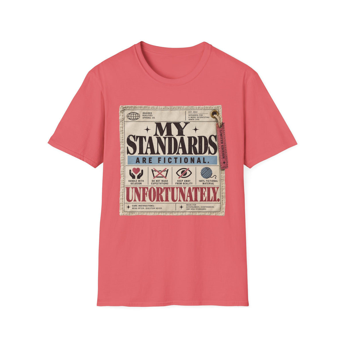 My Standards Are Fictional T-Shirt