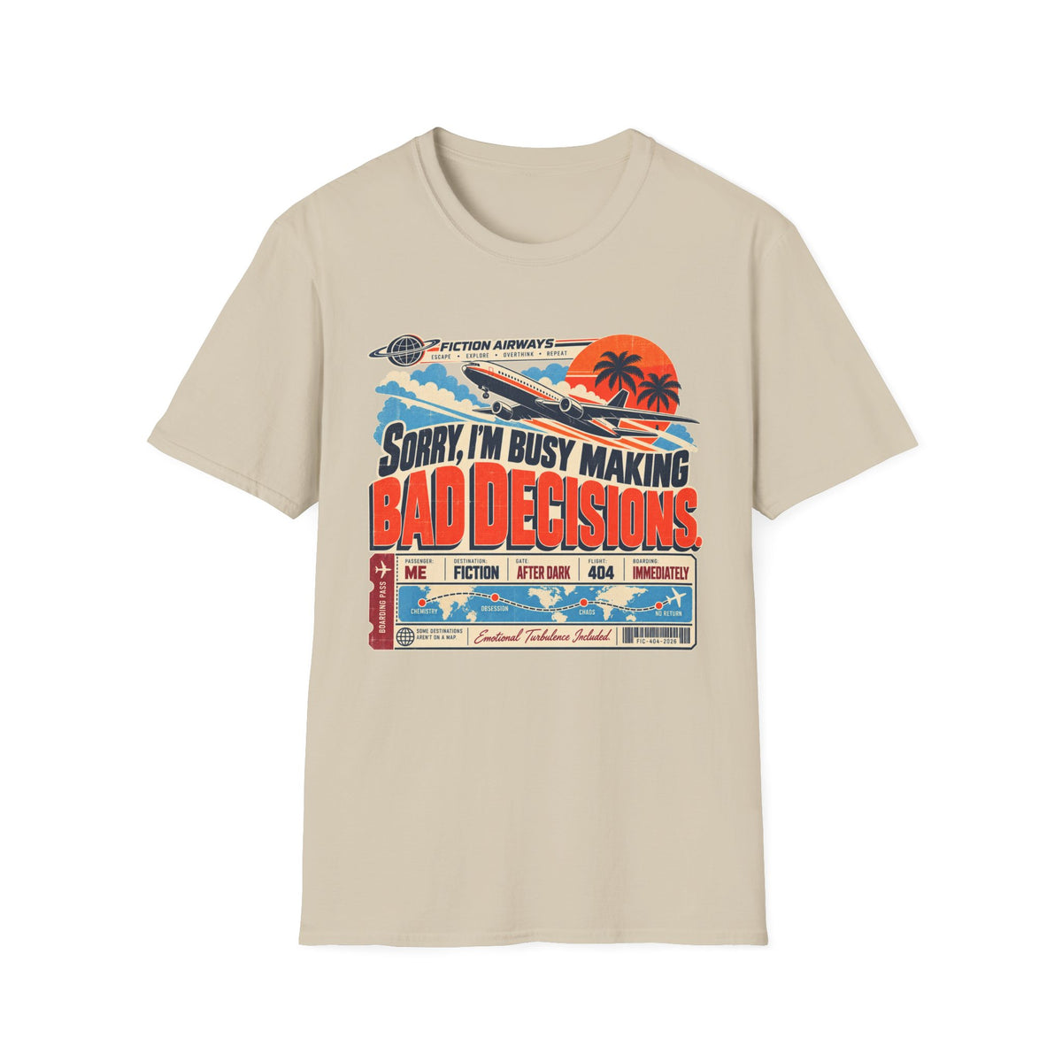 Sorry, I'm Busy Making Bad Decisions T-Shirt