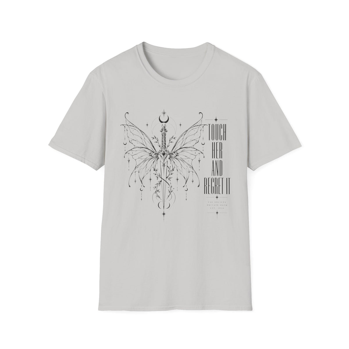 Touch Her And Regret It T-Shirt