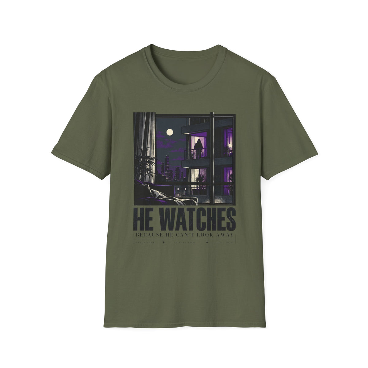 He Watches Because He Can't Look Away T-Shirt