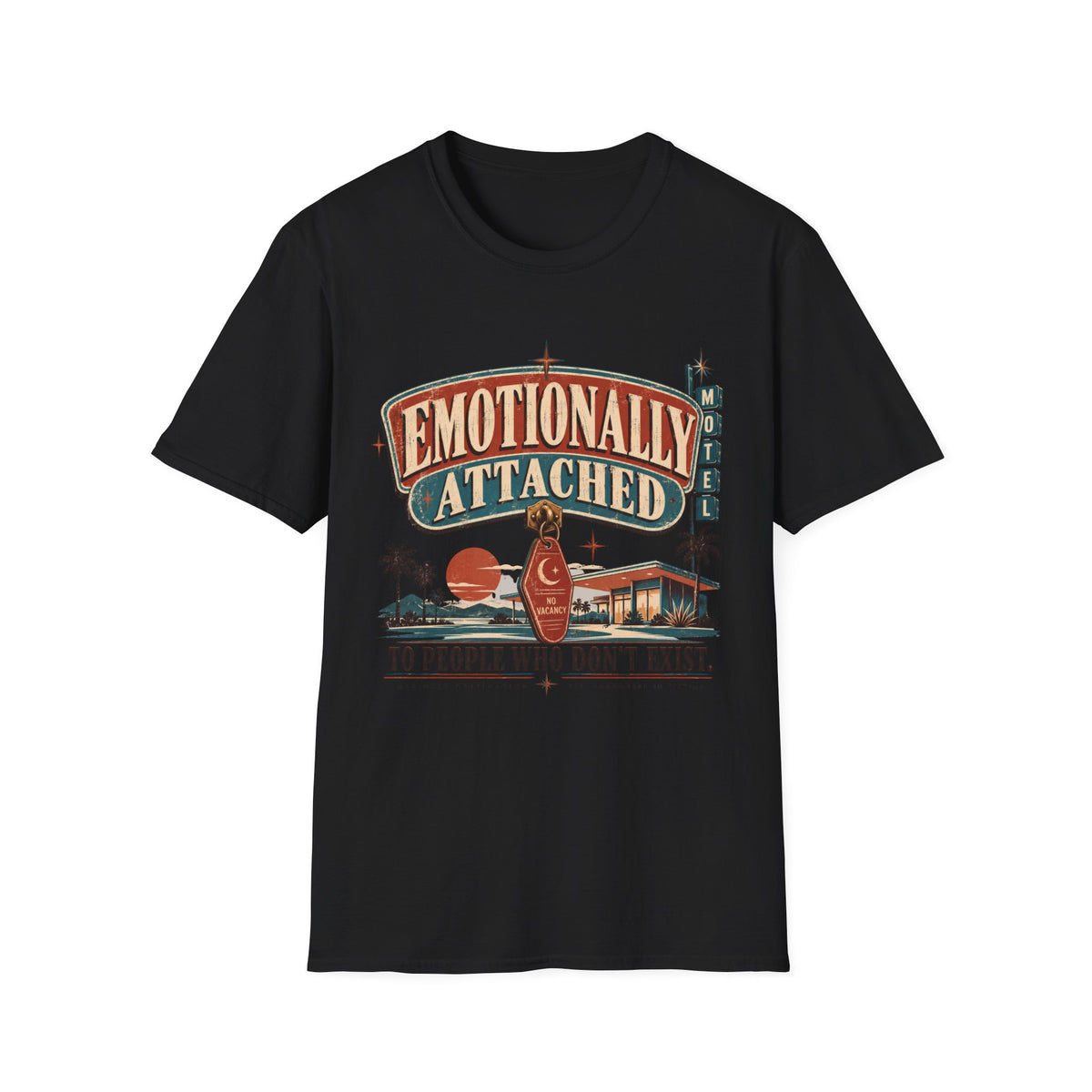 Emotionally Attached T-Shirt