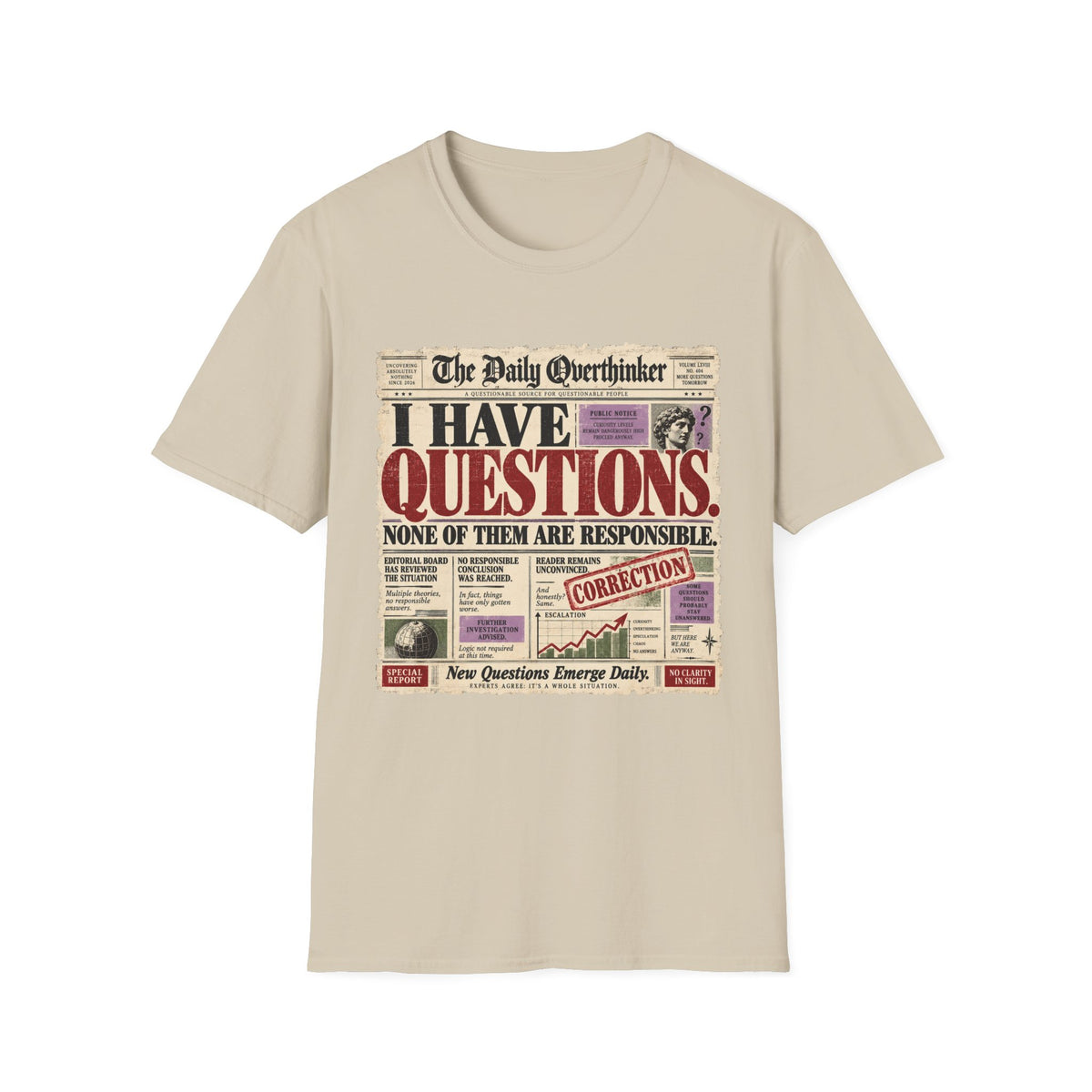 I Have Questions T-Shirt