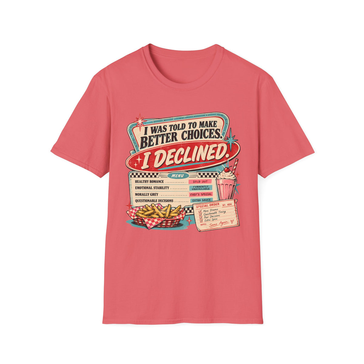 I Was Told To Make Better Choices T-Shirt