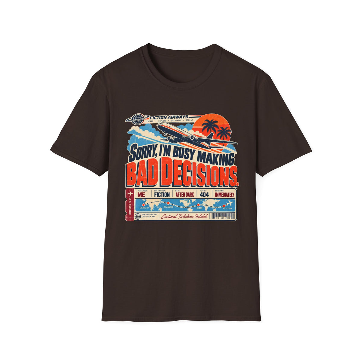 Sorry, I'm Busy Making Bad Decisions T-Shirt
