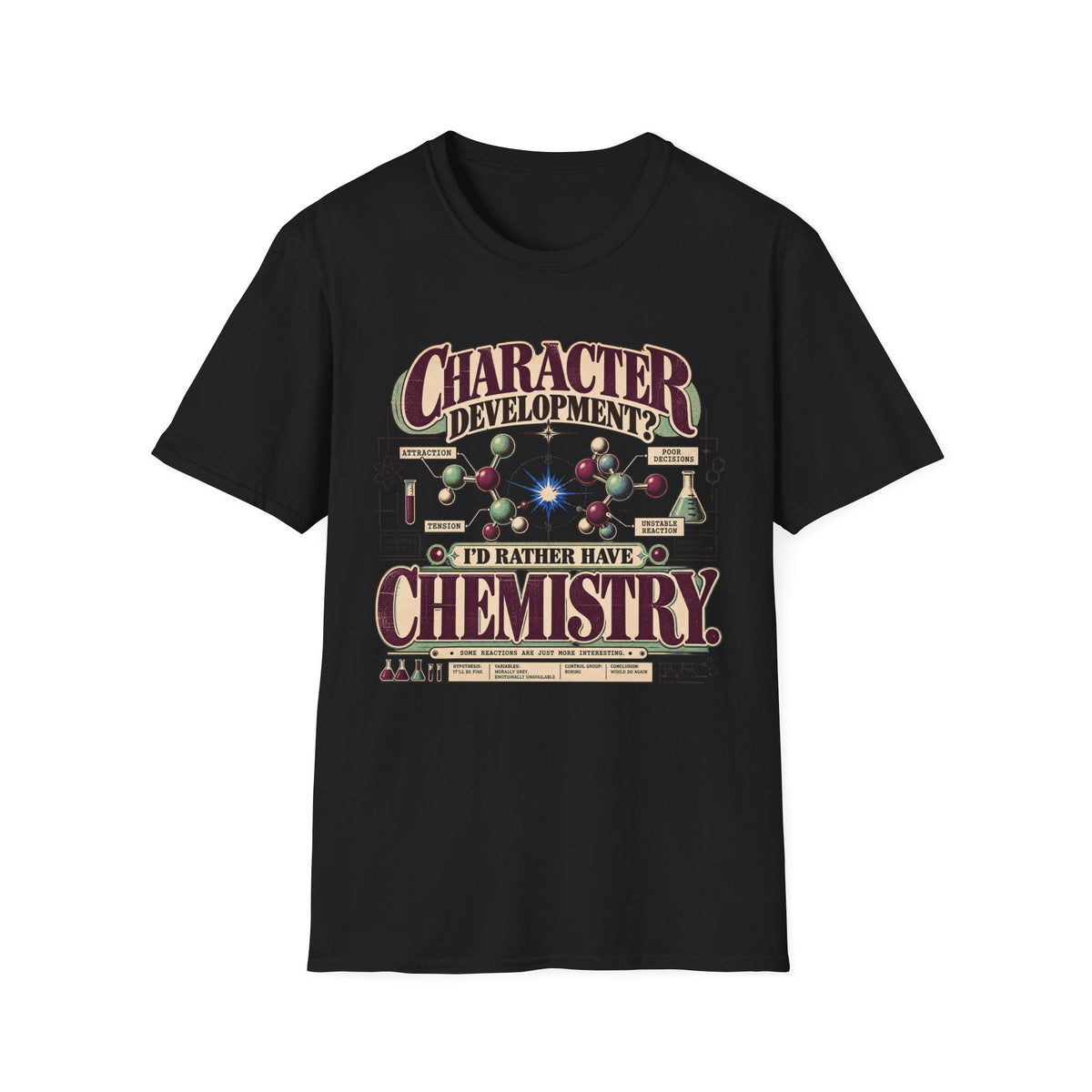 I'd Rather Have Chemistry T-Shirt