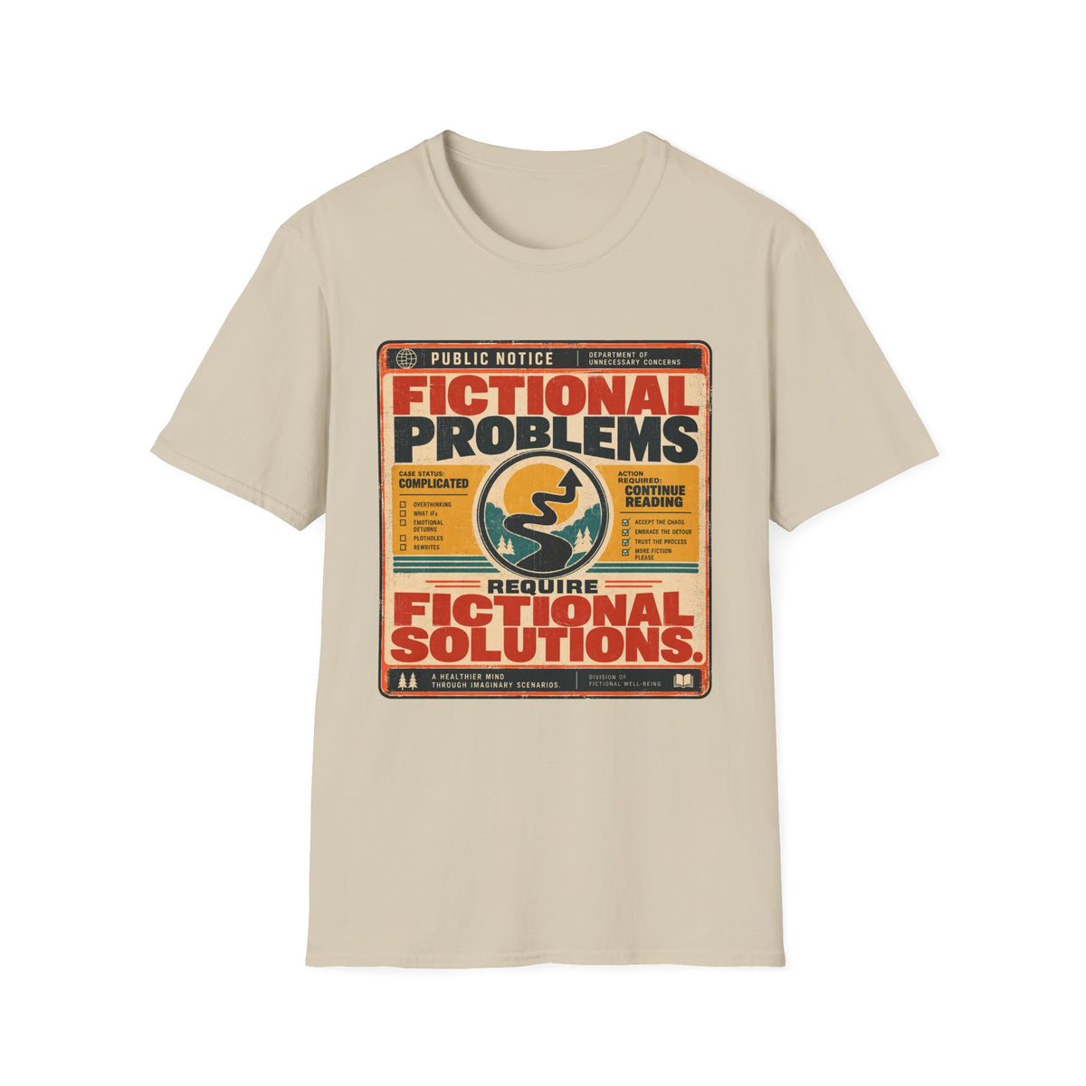 Fictional Problems, Fictional Solutions T-Shirt
