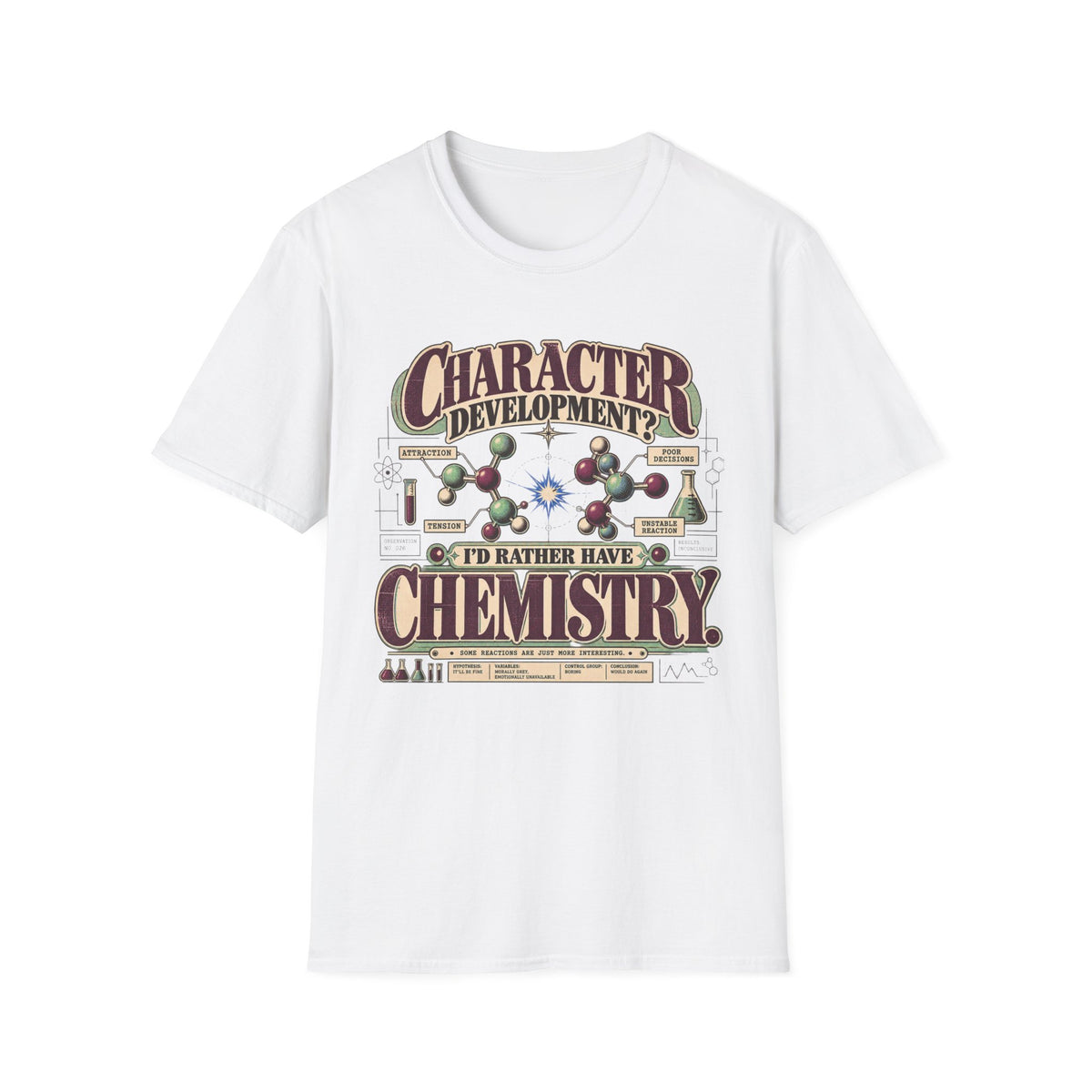 I'd Rather Have Chemistry T-Shirt