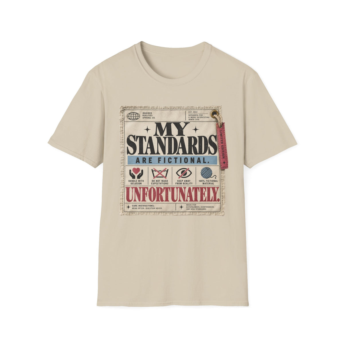 My Standards Are Fictional T-Shirt