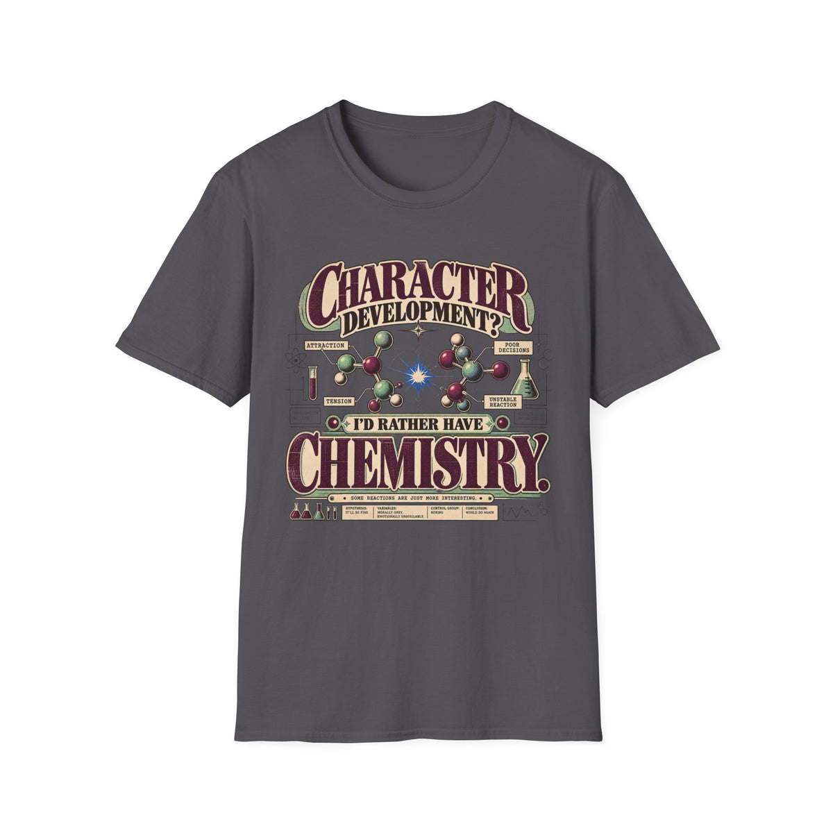 I'd Rather Have Chemistry T-Shirt