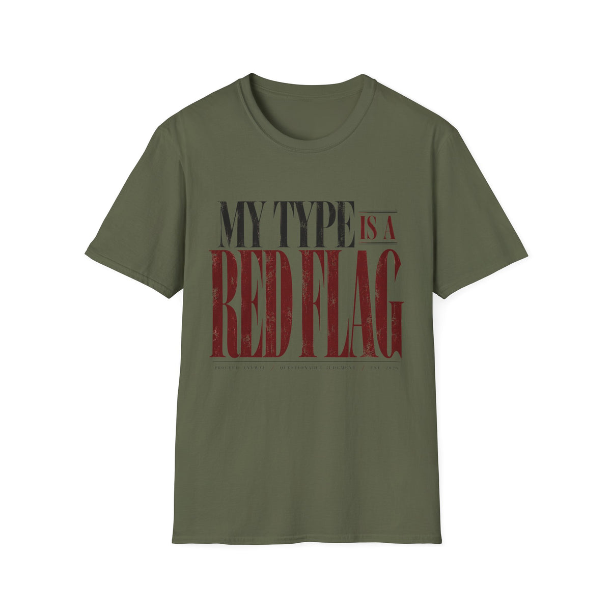 My Type Is A Red Flag T-Shirt