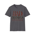 Bad Decisions, Beautiful Packaging T-Shirt