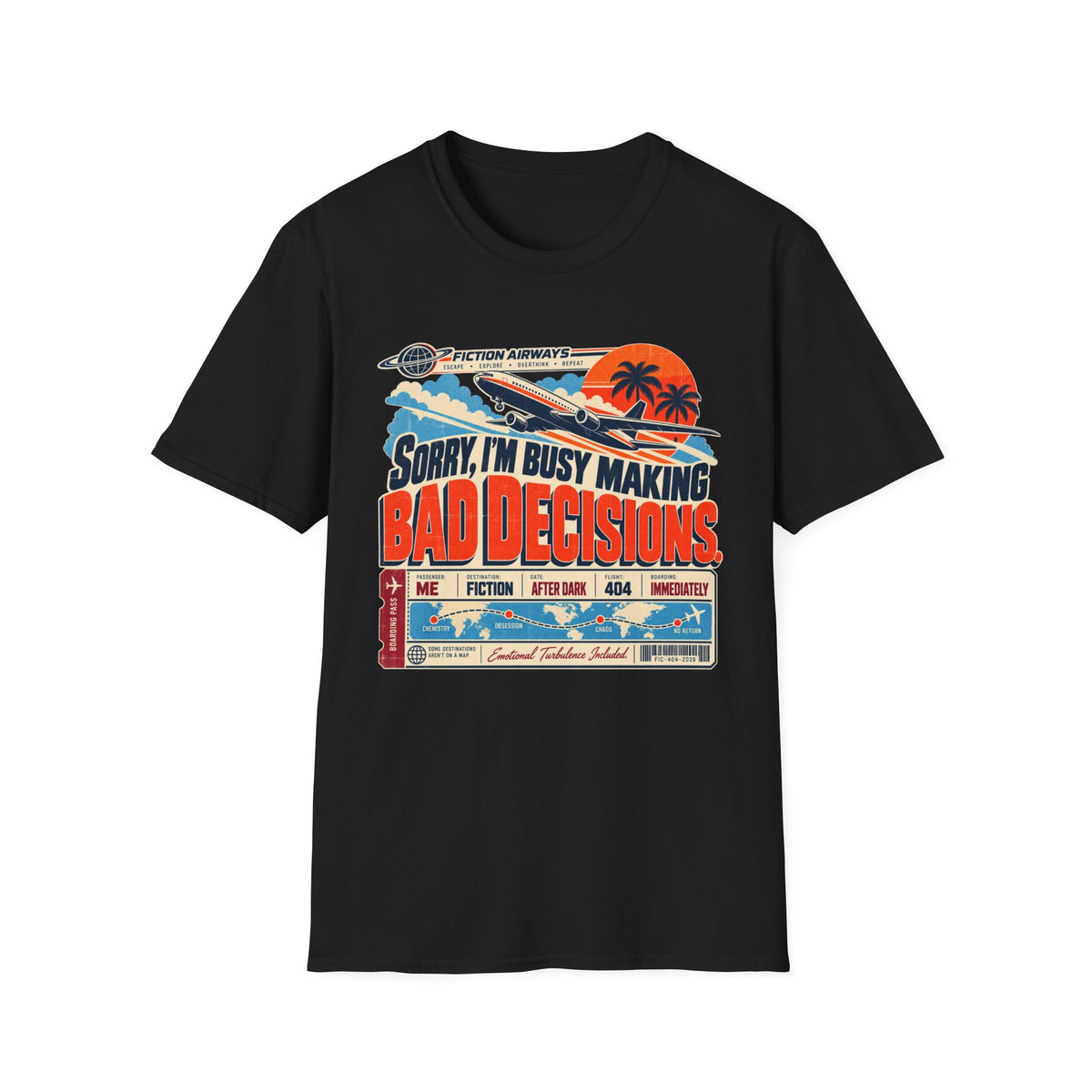Sorry, I'm Busy Making Bad Decisions T-Shirt