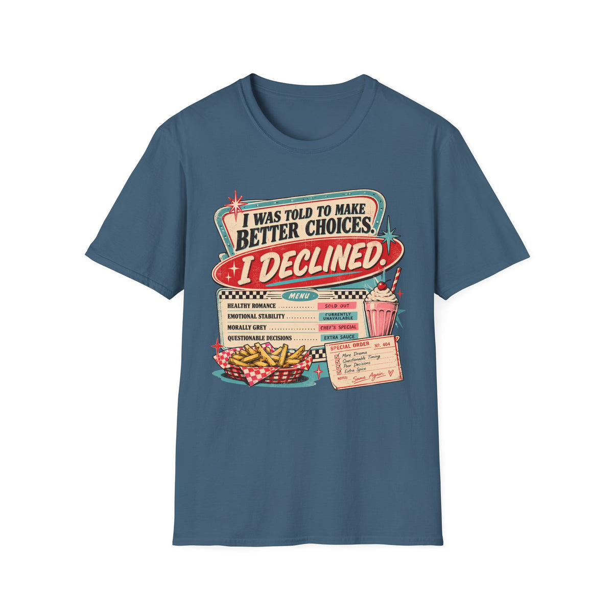 I Was Told To Make Better Choices T-Shirt