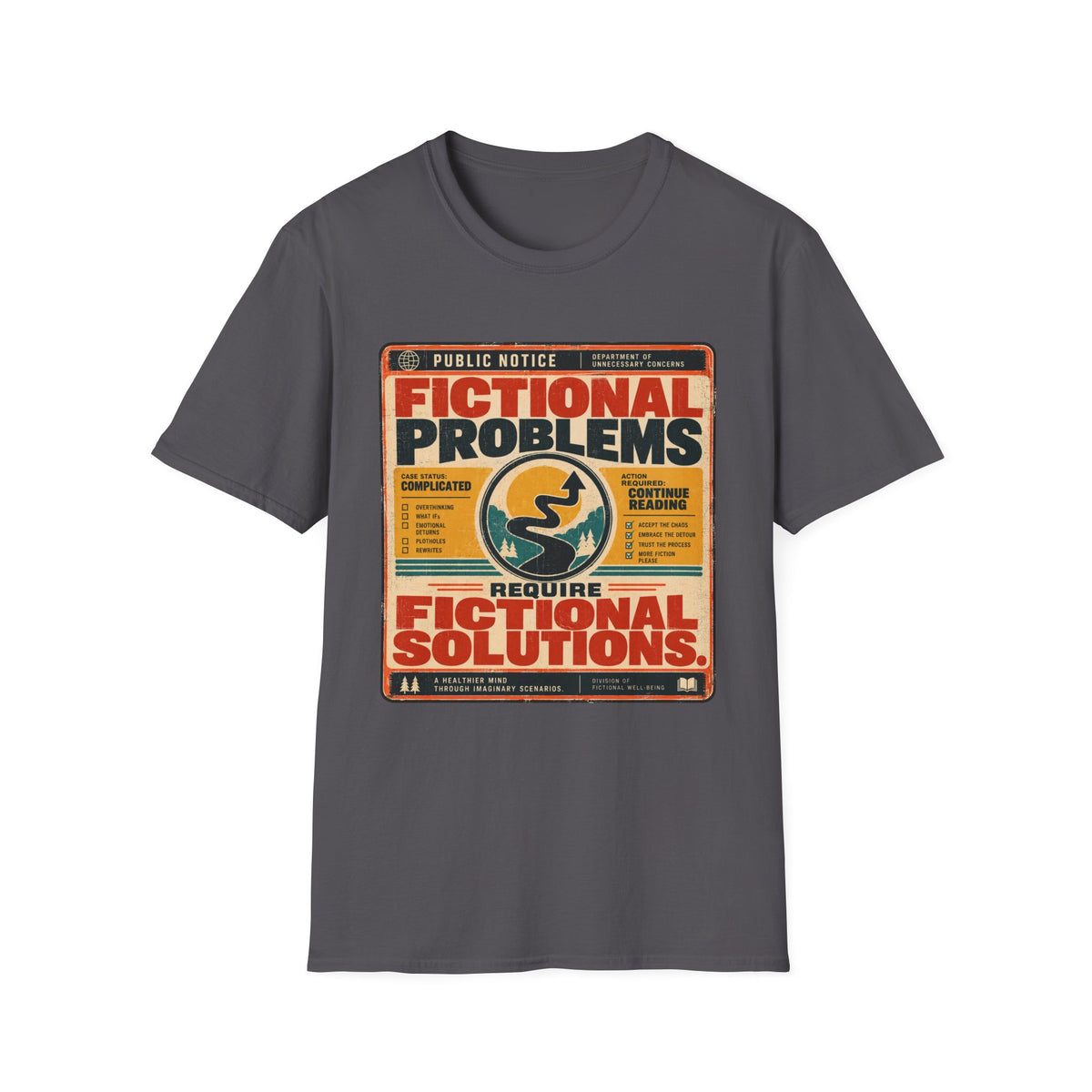 Fictional Problems, Fictional Solutions T-Shirt