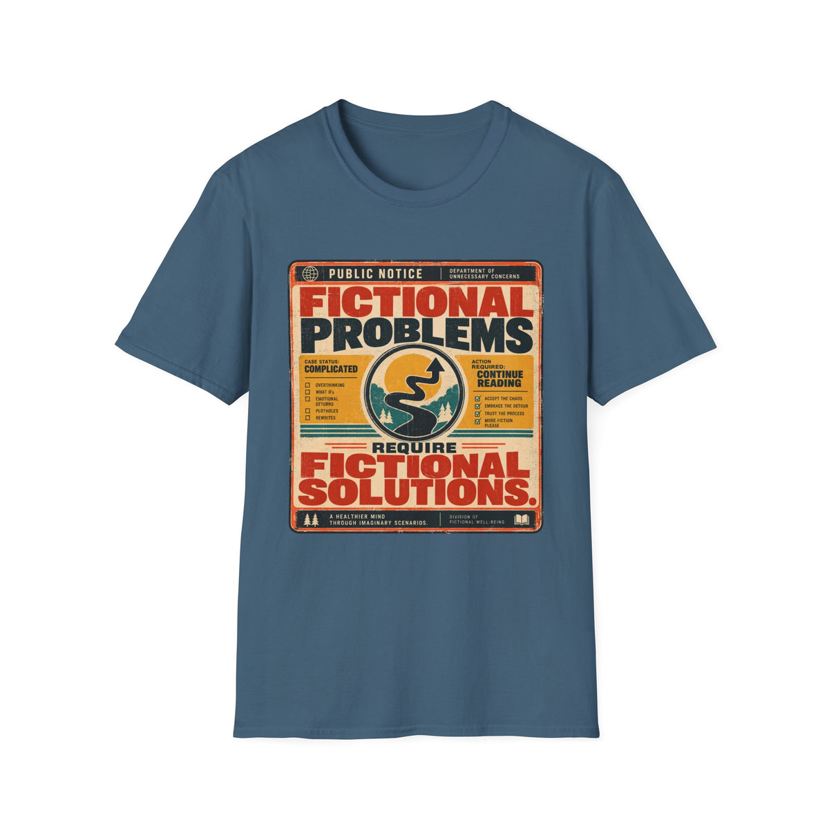 Fictional Problems, Fictional Solutions T-Shirt