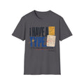 I Have A Type T-Shirt