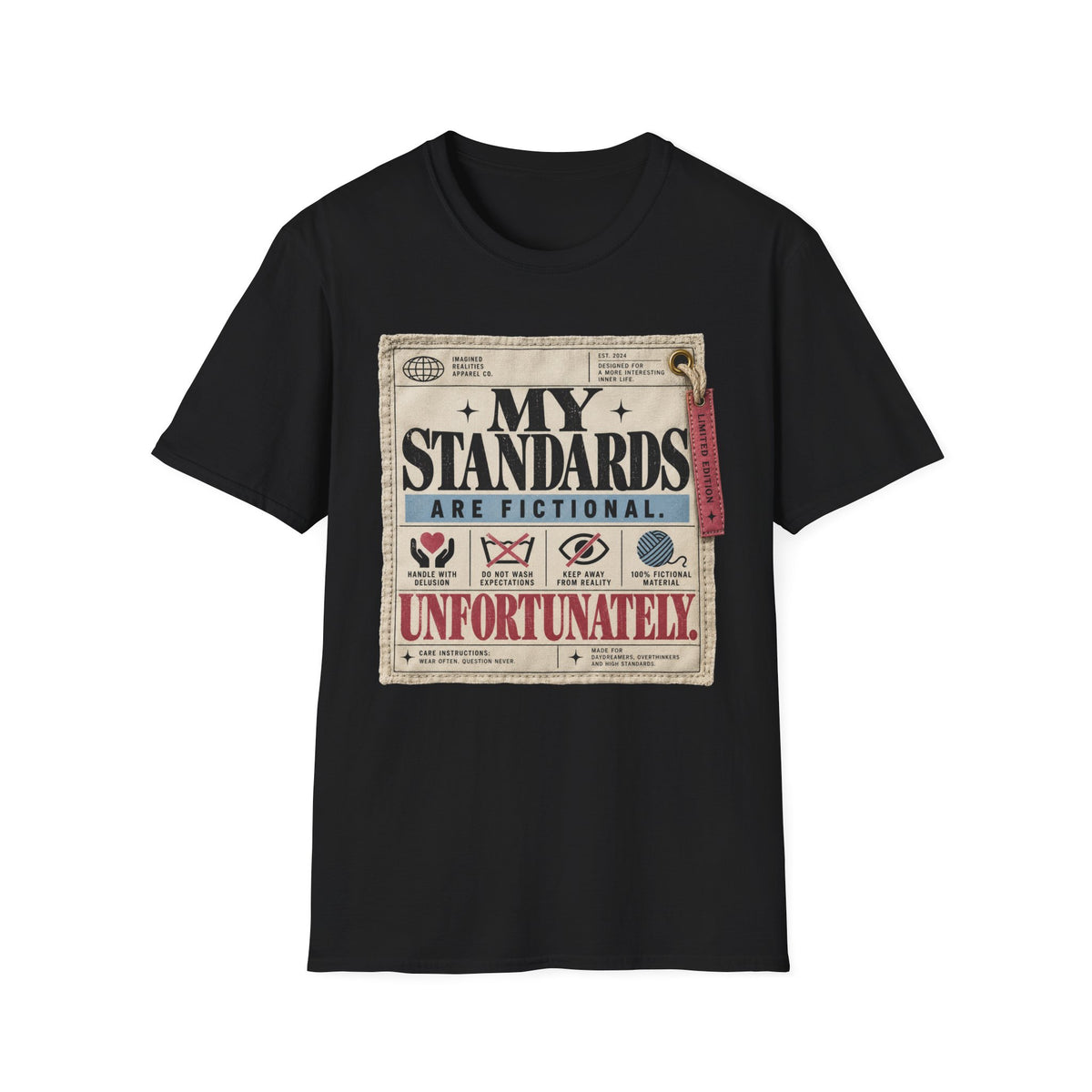 My Standards Are Fictional T-Shirt