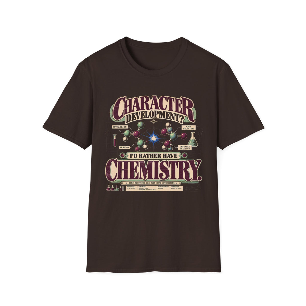 I'd Rather Have Chemistry T-Shirt