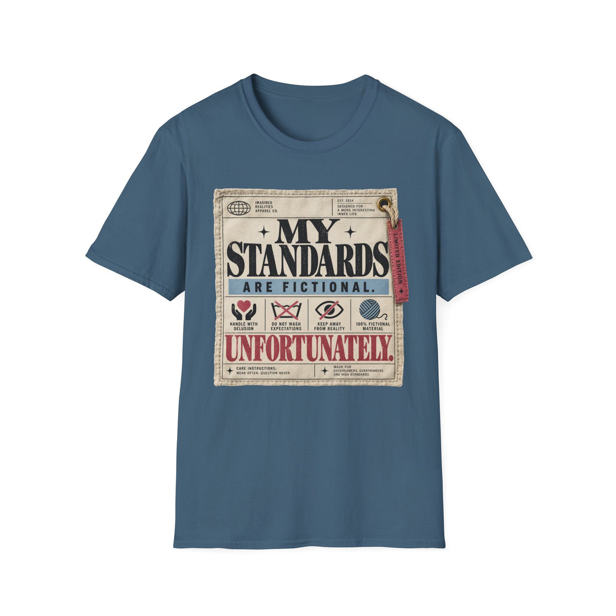 My Standards Are Fictional T-Shirt