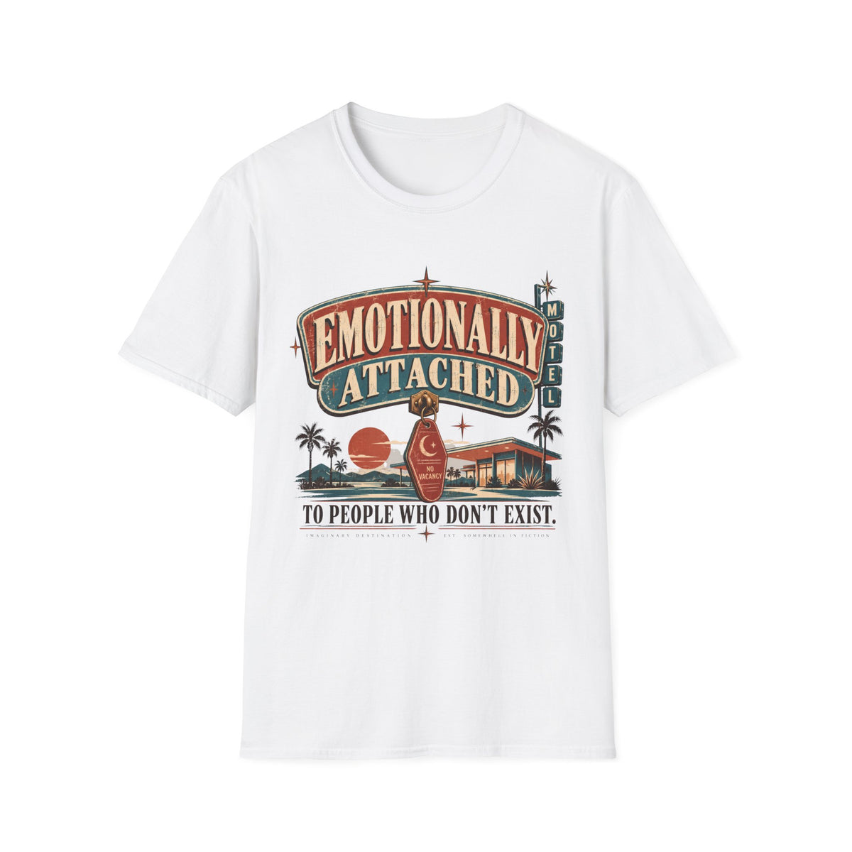 Emotionally Attached T-Shirt