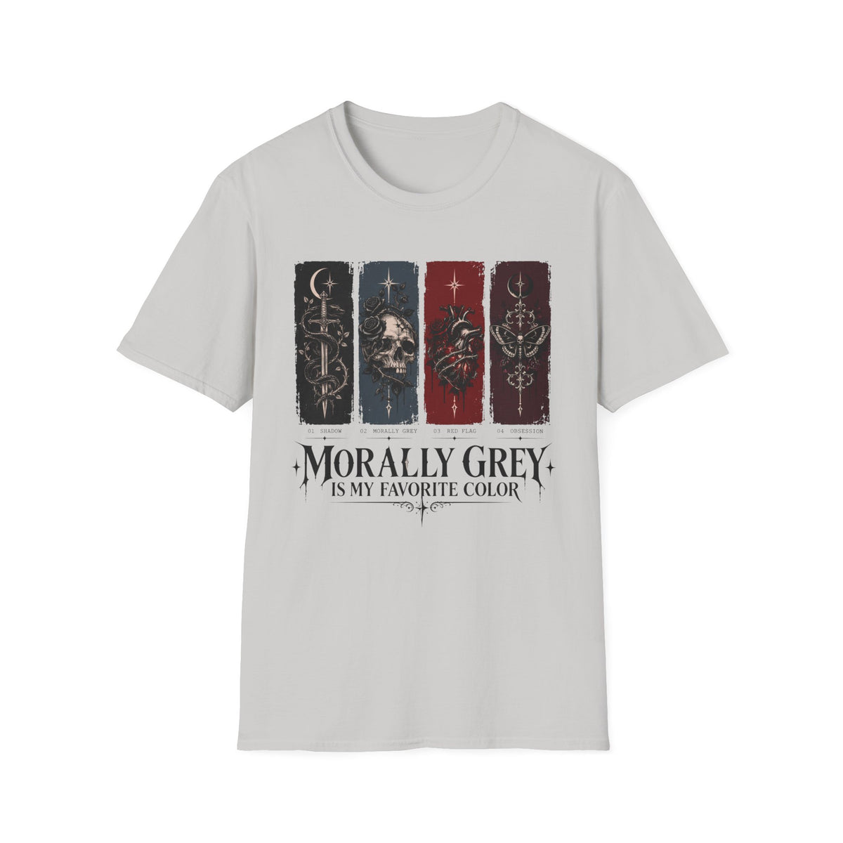 Morally Grey Is My Favorite Color T-Shirt