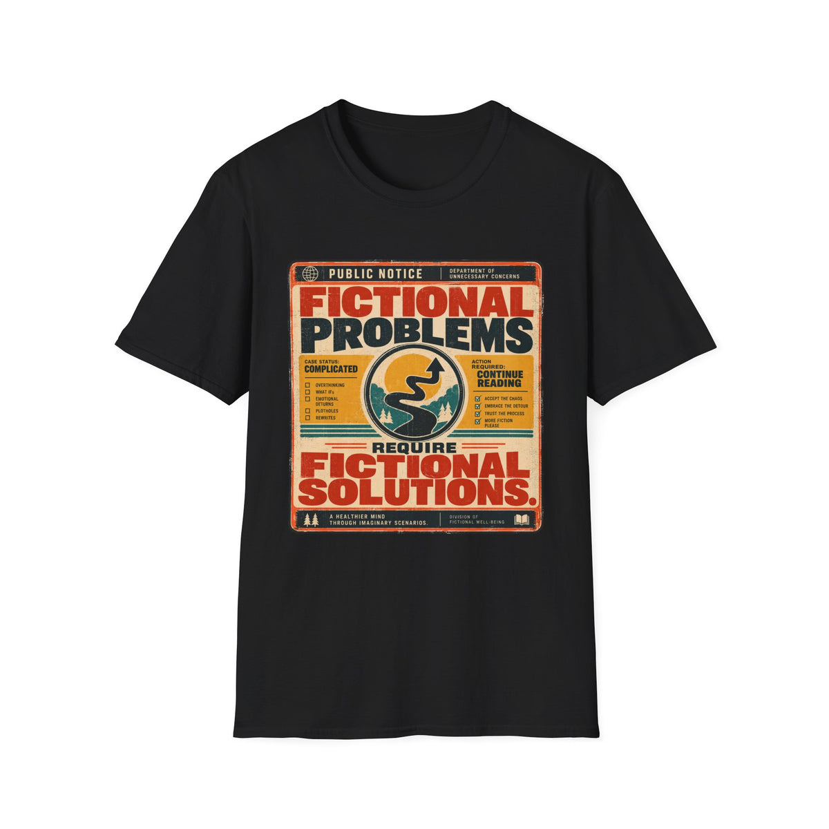 Fictional Problems, Fictional Solutions T-Shirt