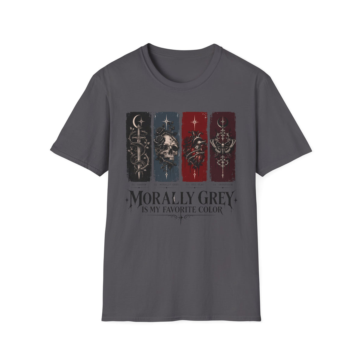 Morally Grey Is My Favorite Color T-Shirt