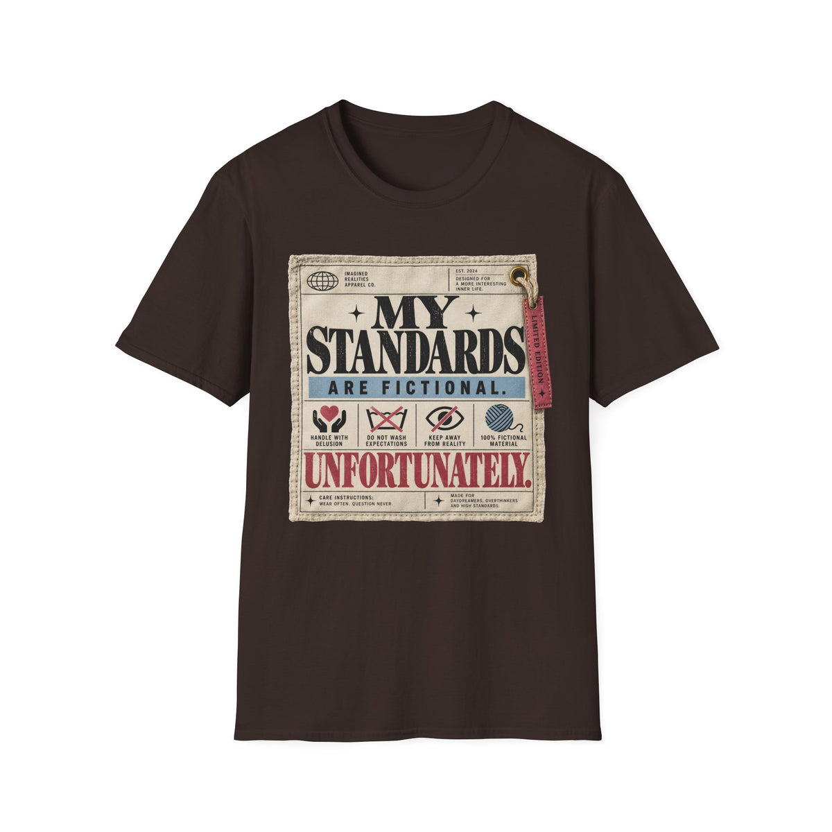 My Standards Are Fictional T-Shirt