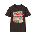 I Was Told To Make Better Choices T-Shirt