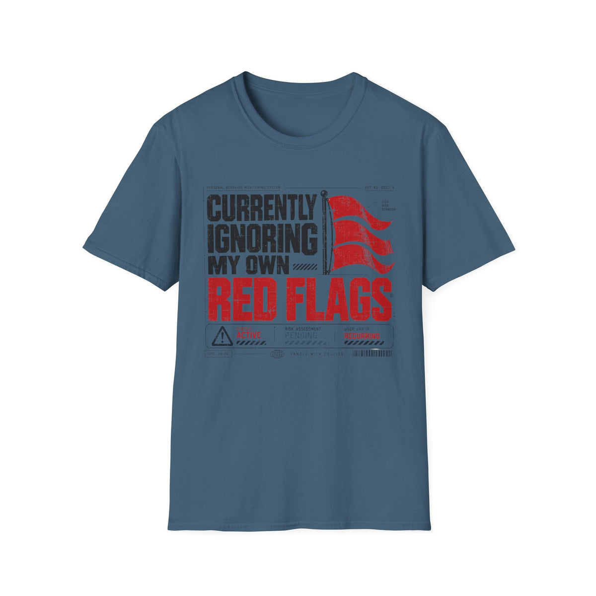 Ignoring My Own Red Flags T-Shirt