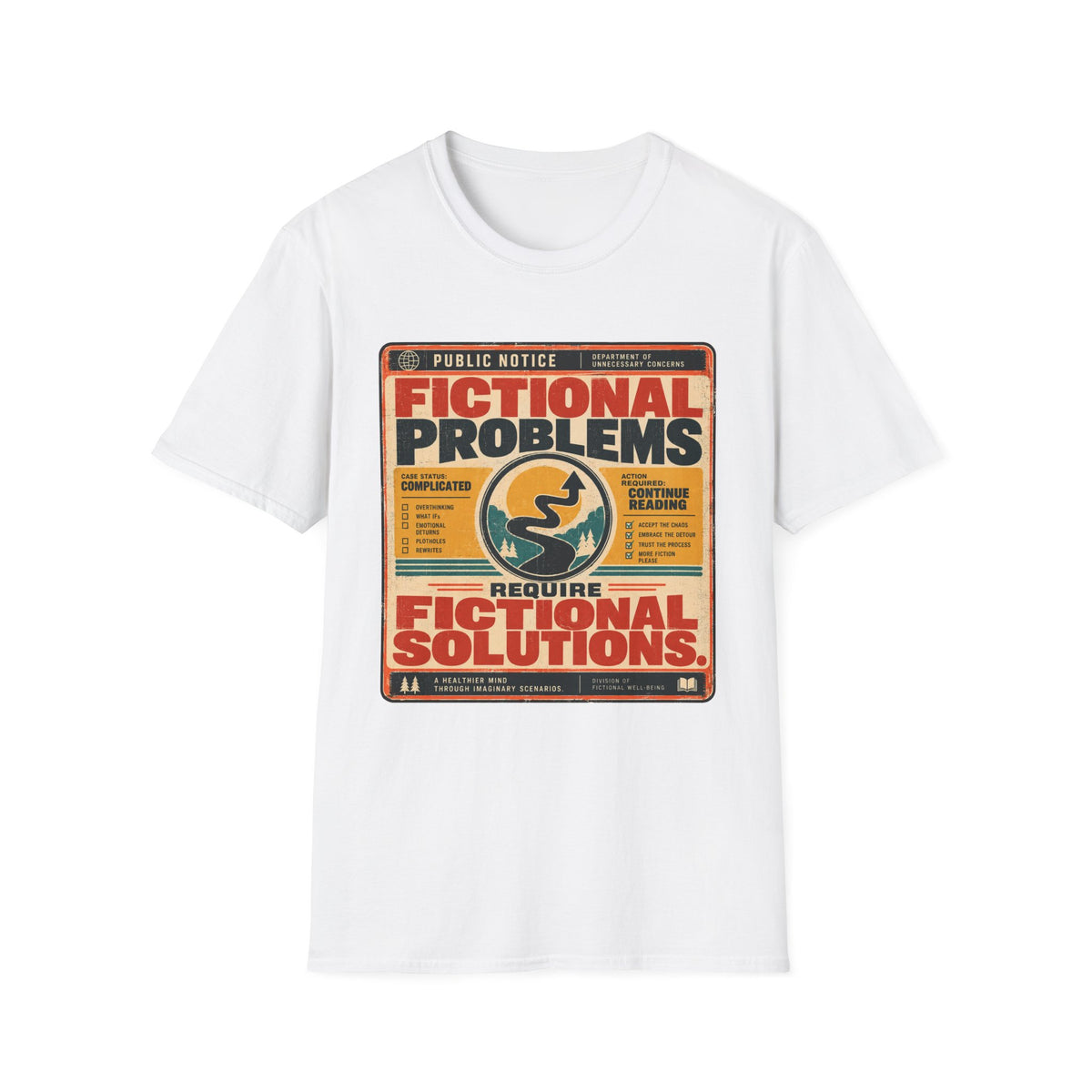 Fictional Problems, Fictional Solutions T-Shirt