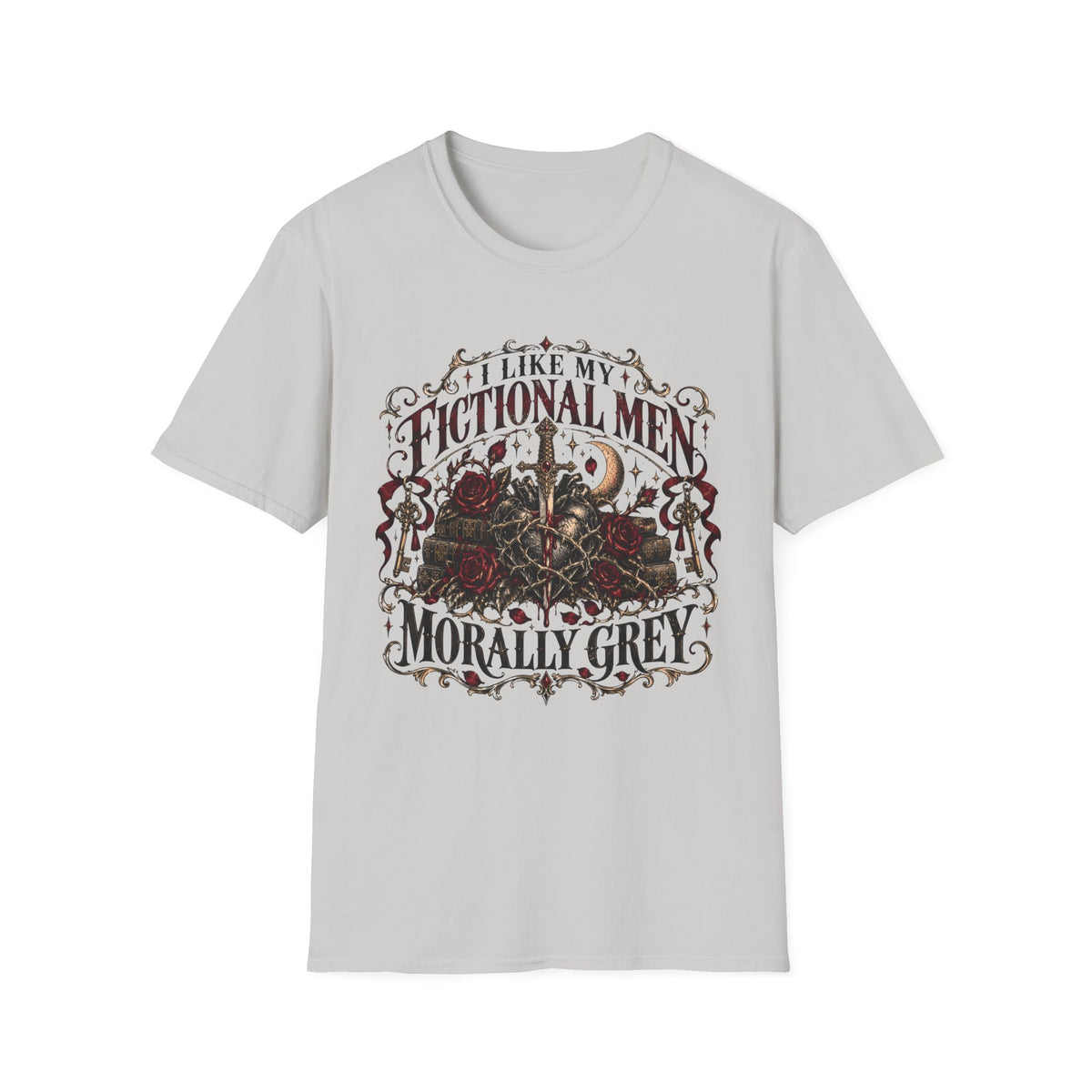 I Like My Fictional Men, Morally Grey T-Shirt
